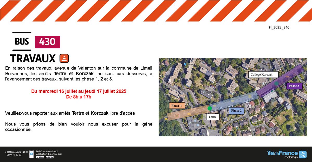 Bus Marne et Seine (@marneseine_idfm) on Twitter photo 🚧🚍 #InfoTrafic #Travaux #Ligne430
🗓️ du 16 juillet au 17 juillet 2025
📍Commune de <a href="/LimeilBrevannes/">Limeil-Brevannes 🇫🇷</a>
⏰ 8H à 17h
❌Tertre et Korzack non desservis suivant les phases
✅ Se reporter aux Tertre et Korzack libre d'accès 🚧🚍 #InfoTrafic #Travaux #Ligne430
🗓️ du 16 juillet au 17 juillet 2025
📍Commune de <a href="/LimeilBrevannes/">Limeil-Brevannes 🇫🇷</a>
⏰ 8H à 17h
❌Tertre et Korzack non desservis suivant les phases
✅ Se reporter aux Tertre et Korzack libre d'accès