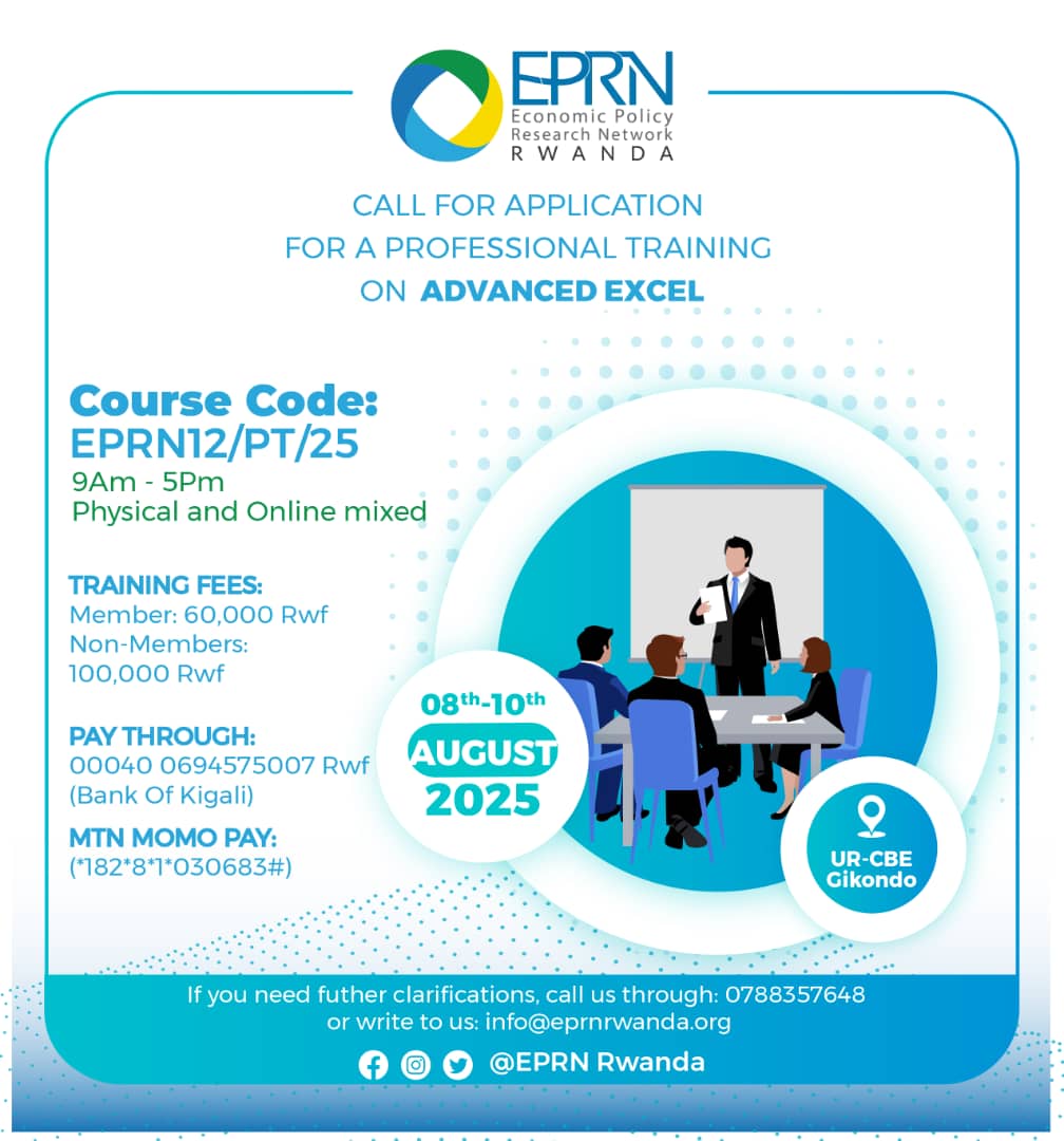 EPRN Rwanda (@eprnrwanda) on Twitter photo Call for application for a Professional Training on #ADVANCEDEXCEL
Dates: from 08thto 10th August 2025, 9am-5pm <a href="/Uni_Rwanda/">University of Rwanda</a>
If you need further clarifications, call us through: 0788357648 or write to us: info@eprnrwanda.org Call for application for a Professional Training on #ADVANCEDEXCEL
Dates: from 08thto 10th August 2025, 9am-5pm <a href="/Uni_Rwanda/">University of Rwanda</a>
If you need further clarifications, call us through: 0788357648 or write to us: info@eprnrwanda.org