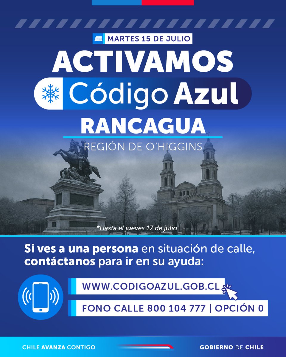 🔵Desde las 17:00 hrs. de hoy 15/07 hasta las 13:00 hrs. del jueves 17/07 se activa el #CódigoAzul en Rancagua, a través de la intensificación de operativos móviles que recorren las calles entregando alimentación, abrigo y traslado a albergues para personas en situación de calle.