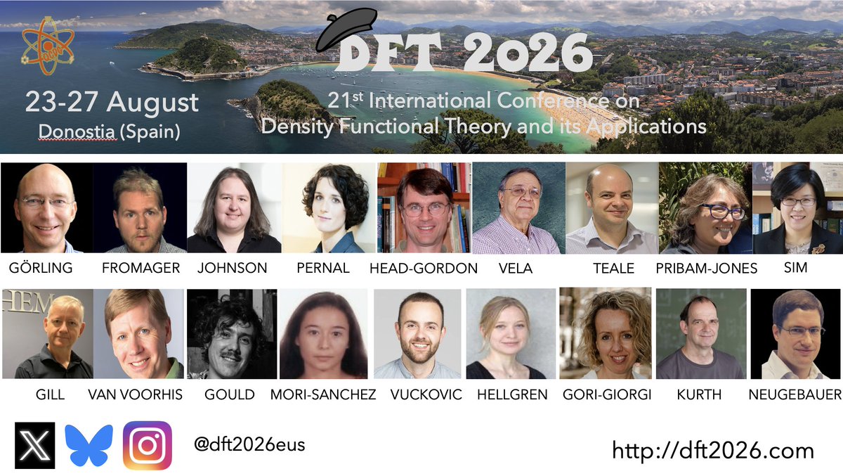 dft2026eus's tweet image. The 21st International Conference on Density Functional Theory and its Applications will take place in Donostia (Spain) from Aug 23–27, 2026. Save the dates! 🔬✨ dft2026.com #DFT2026
Check out the lineup of speakers: