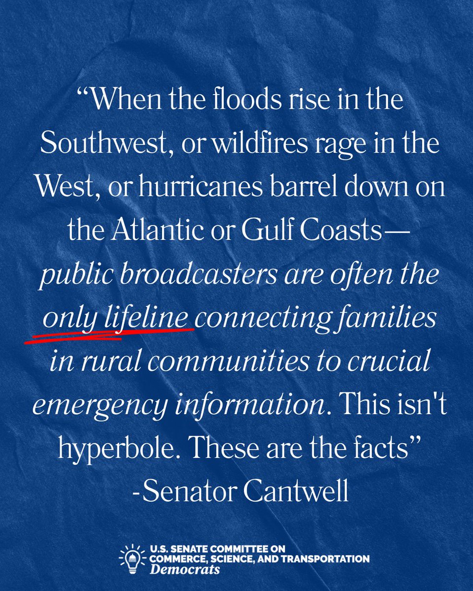 commercedems's tweet image. “Public broadcasters are often the ONLY LIFELINE connecting families in rural communities to crucial emergency information” @SenatorCantwell