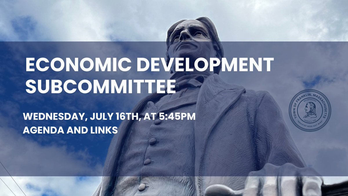 The Economic Development Subcommittee will meet on Wednesday, July 16, 2025, at 5:45 pm.
You may access the agenda and links for the meeting here:
ma-franklin.civicplus.com/.../Agenda/_07…