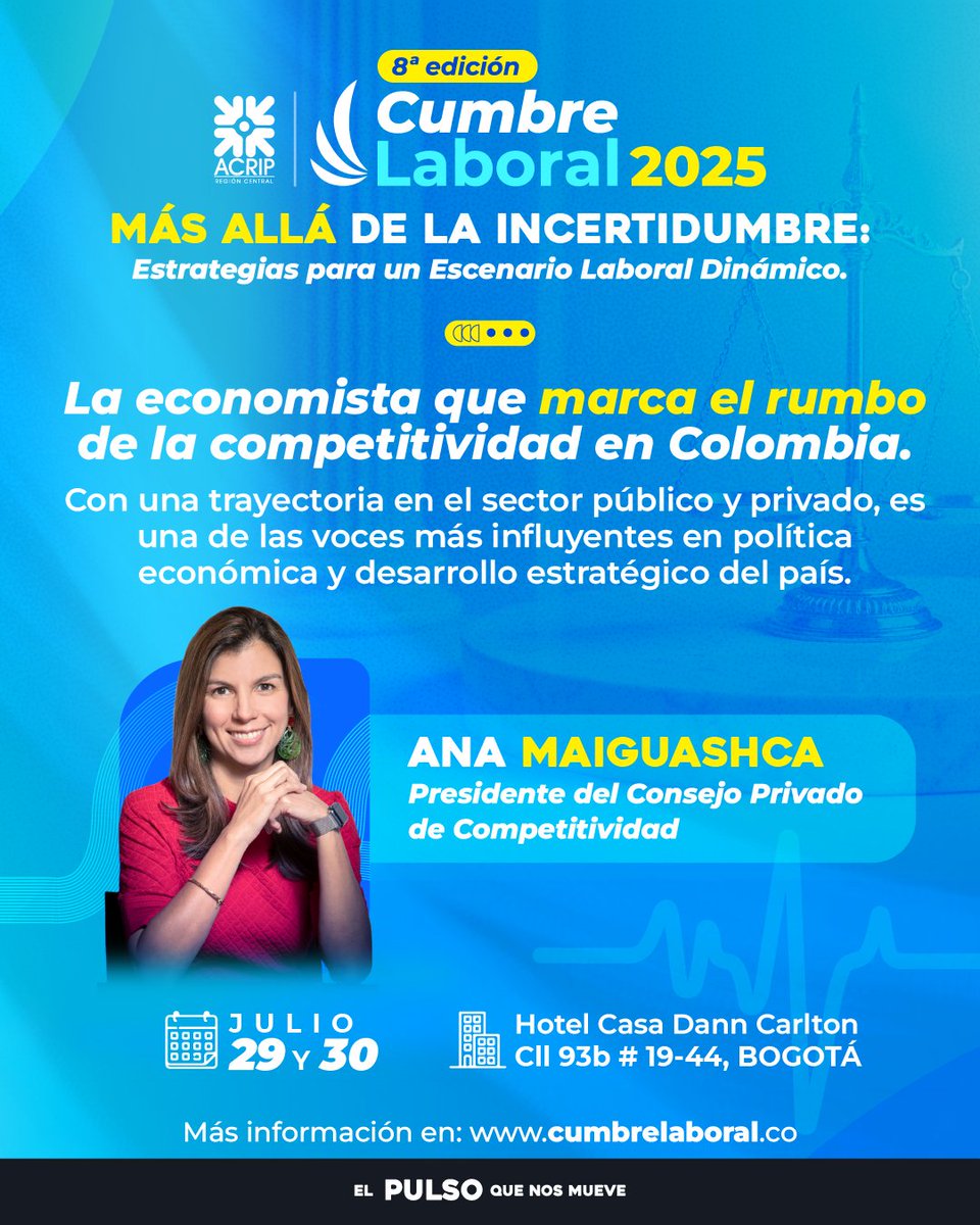 ACRIP Región Central (@acripbogota) on Twitter photo #CumbreLaboral2025
Ana Maiguashca, una de las voces más influyentes en desarrollo y competitividad del país, estará en este encuentro que impulsa el futuro laboral de Colombia <a href="/ColombiaCompite/">Consejo Privado de Competitividad</a>
🗓️ Julio 29 y 30
📍Hotel Dann Carlton - Cll 93b #19-44
cumbrelaboral.co #CumbreLaboral2025
Ana Maiguashca, una de las voces más influyentes en desarrollo y competitividad del país, estará en este encuentro que impulsa el futuro laboral de Colombia <a href="/ColombiaCompite/">Consejo Privado de Competitividad</a>
🗓️ Julio 29 y 30
📍Hotel Dann Carlton - Cll 93b #19-44
cumbrelaboral.co