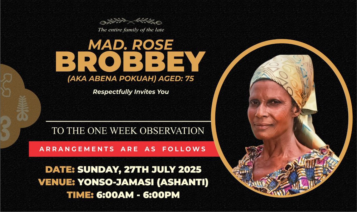 DjCarcious's tweet image. Hi Fam, with heavy heart, I'm here to inform you of the demise of my mum and officially invite you to the One Week Celebration on Sunday, 27th July, 2025 at Yonso - Jamasi, close to Asante-Mampong (Ashanti)
Your presence and support will mean a lot.
Thank you,