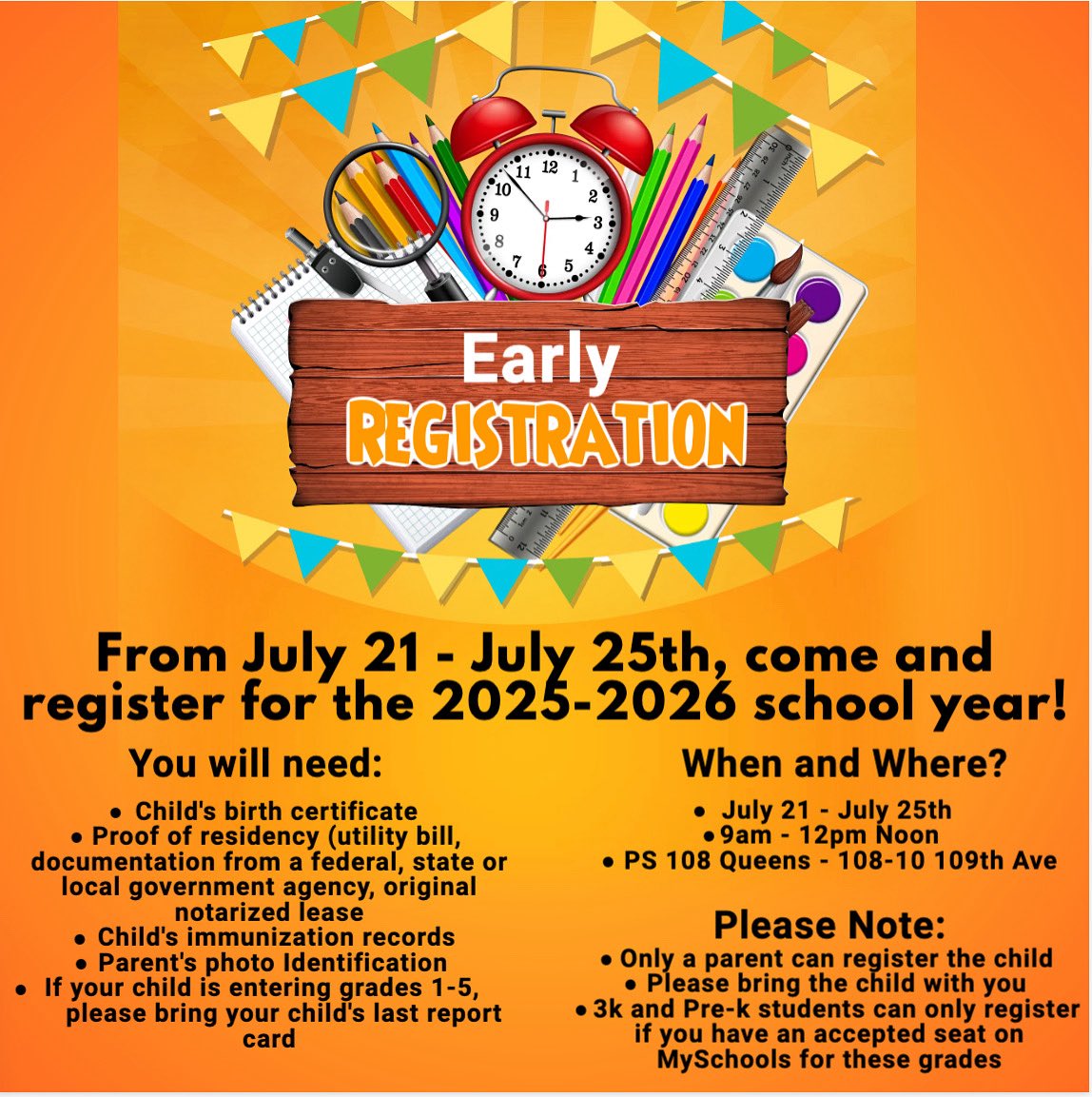 Next week, PS 108 will be having early registration for the 2025-2026 school year! July 21 through July 25th from 9am - 12pm noon. Please look what you will need to bring with you when you are registering a new student! ✏️