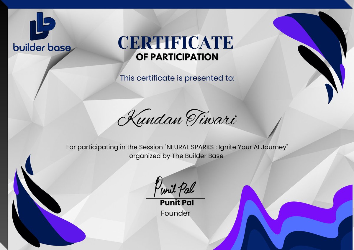 KundanTiwari24's tweet image. From curiosity to clarity-Diving deeper into the world of AI with “NEURAL SPARKS” by The Builder Base! @its_punit05
Thanks for organising the insightful session and the certificate. Can’t wait to build more cool things 💻🤖
#AIJourney #MachineLearning #BuilderBase #AI