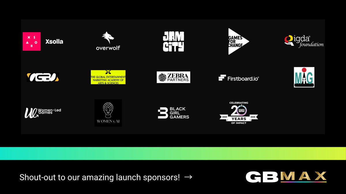 Shout-out to our amazing #GBMAX launch sponsors! GamesBeat believes in connection, credibility, and community. Thanks you launch sponsors! <a href="/Xsolla/">Xsolla</a> <a href="/TheOverwolf/">Overwolf</a> <a href="/JamCityHQ/">Jam City</a> <a href="/G4C/">Games for Change</a> <a href="/IGDA/">International Game Developers Association</a> @VGBA @GEMA <a href="/ZebraPartners/">Zebra Partners</a> <a href="/FirstboardI/">Firstboard.io</a> @MomsinGaming <a href="/womenledgames/">Women-Led Games</a> <a href="/Women_X_AI/">WomenXAI</a> <a href="/blackgirlgamers/">Black Girl Gamers</a>