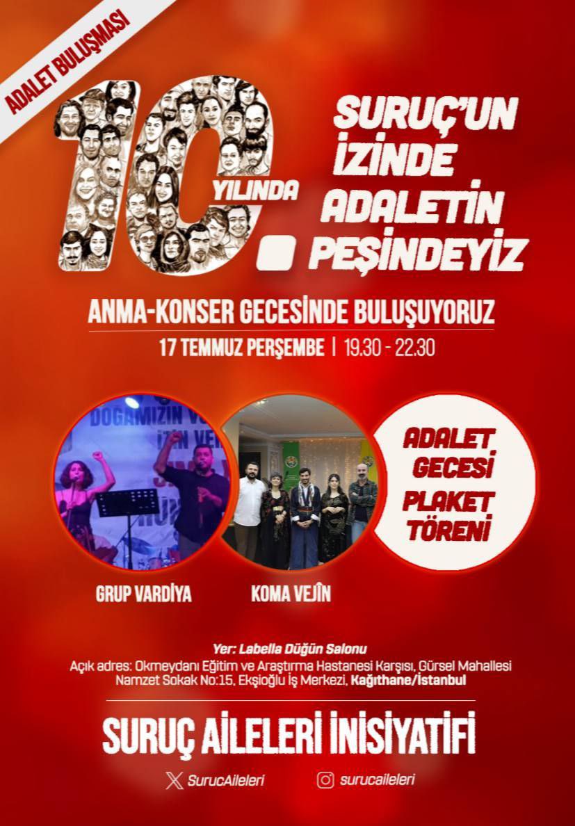10. yılında Suruç'un izindeyiz, adaletin peşindeyiz...

Suruç'u unutturmamak için ezgilerimizle 17 Temmuz saat 19.30 da Labella'dayız. Herkesi bekliyoruz.

#17TemmuzdaAdaletGecesindeyiz