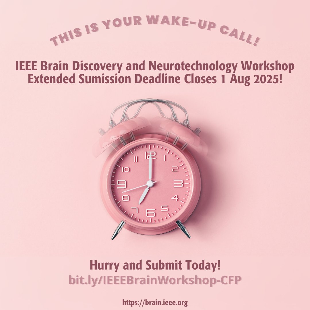 IEEEBrain's tweet image. ⏰ Time’s almost up! The CfP for the 2026 @IEEEBrain Discovery and #Neurotechnology Workshop closes in just TWO weeks on 1 Aug 2025. Don’t snooze on this chance to share your breakthrough ideas. Submit your work now at: bit.ly/IEEEBrainWorks… #brain #neurotech