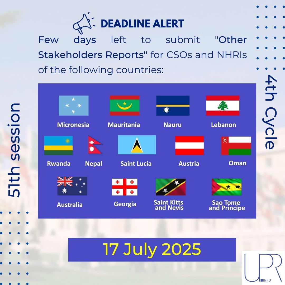 UPRinfo's tweet image. The deadline to submit UPR stakeholders reports for #CSOs and #NHRIs from the countries of the #UPR51 is getting closer!
📅 17 July 2025 is the last day to send your report.
#UniversalPeriodicReview
⏳ Don’t wait until the last minute!
#HumanRights