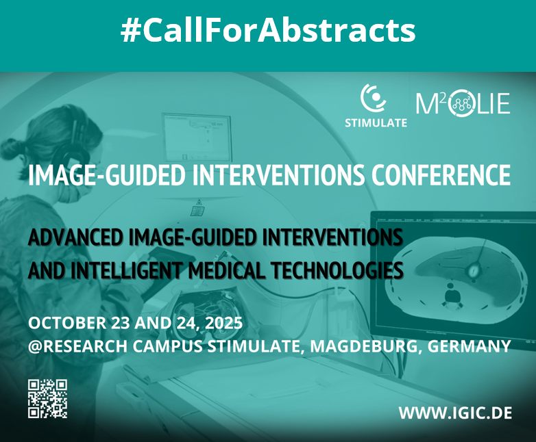 STIMULATE_FC's tweet image. #Call_for_Abstracts extended to July 31th - #IGIC 2025
7th Conference on Image-Guided Interventions (IGIC) October 23–24, 2025.
More information: igic.de
Abstracts submission will be open until 31. July 2025 23:59 (GMT +2)
#Forschungscampus @STIMULATE_FC #M²OLIE