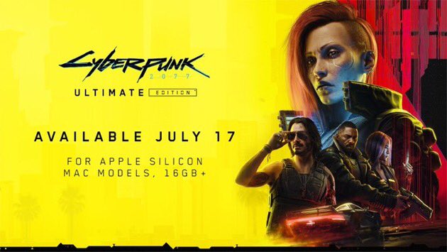 Cyberpunk comes to Mac after a long time it’s finally here. 
Ultimate Edition drops on 17th of july 
Cant wait