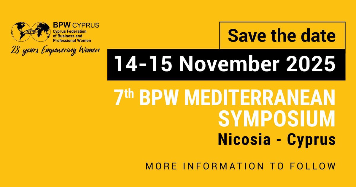 ✨ Save the Date ✨
7th BPW Mediterranean Symposium

Join us for a dynamic two-day gathering of powerful voices, inspiring stories and forward-thinking action - open to all who believe in gender equality and inclusive leadership.

📍 Nicosia, Cyprus
🗓️ 14–15 November 2025