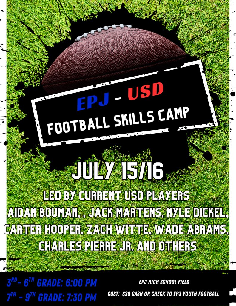 The EPJ Youth Football program is putting on a camp for $20.  Walk up registration tonight and tomorrow.  Please bring your own water.   See the poster for more information.