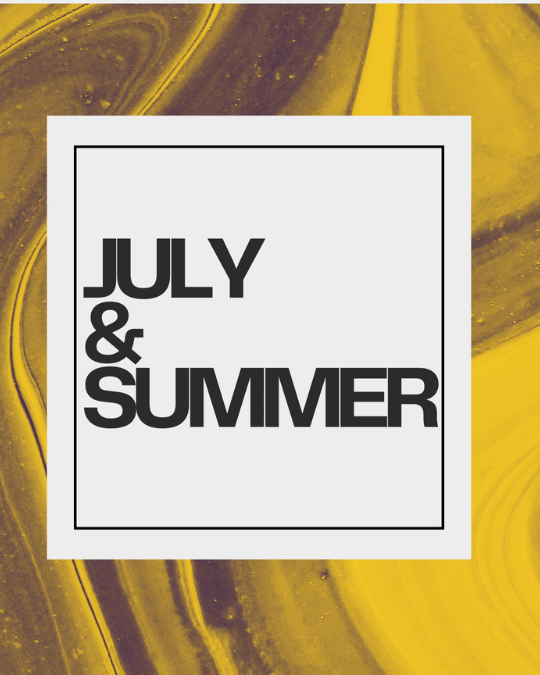 July &amp; Summer - mailchi.mp/ab7552ebe431/n…
