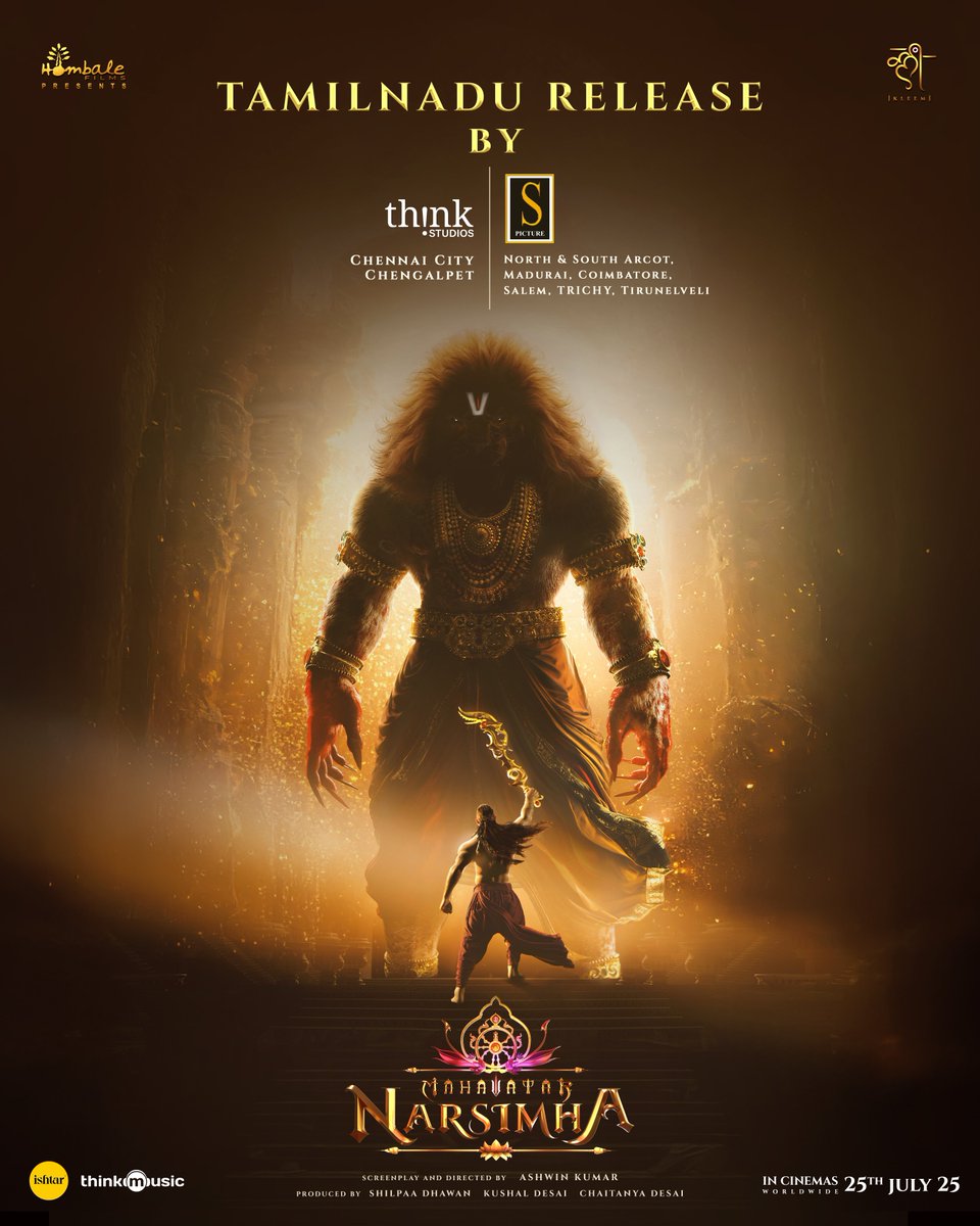 Mahavatar Narsimha (@mahavatartales) on Twitter photo The mighty roar of #MahavatarNarsimha is heading to Tamil Nadu 🔥
Releasing in cinemas this July 25th, across Tamil Nadu by <a href="/ThinkStudiosInd/">Think Studios</a> & <a href="/SPictureFilms/">S Picture</a>.
#Mahavatar #FaithWillRoar
<a href="/hombalefilms/">Hombale Films</a> <a href="/VKiragandur/">Vijay Kiragandur</a> <a href="/ChaluveG/">Chaluve Gowda</a> <a href="/kleemproduction/">Kleem Productions</a> <a href="/shilpaadhawan/">shilpa dhawan</a> <a href="/AshwinKleem/">Kleem Productions</a> The mighty roar of #MahavatarNarsimha is heading to Tamil Nadu 🔥
Releasing in cinemas this July 25th, across Tamil Nadu by <a href="/ThinkStudiosInd/">Think Studios</a> & <a href="/SPictureFilms/">S Picture</a>.
#Mahavatar #FaithWillRoar
<a href="/hombalefilms/">Hombale Films</a> <a href="/VKiragandur/">Vijay Kiragandur</a> <a href="/ChaluveG/">Chaluve Gowda</a> <a href="/kleemproduction/">Kleem Productions</a> <a href="/shilpaadhawan/">shilpa dhawan</a> <a href="/AshwinKleem/">Kleem Productions</a>
