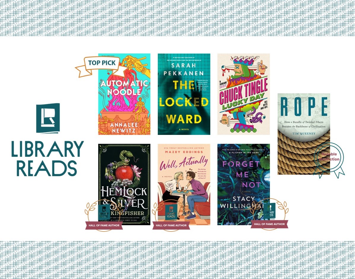 MacmillanLib's tweet image. You voted, they counted, and AUTOMATIC NOODLE, THE LOCKED WARD, and LUCKY DAY are LibraryReads picks for August 2025! PLUS, T. Kingfisher, Mazey Eddings, and Stacy Willingham are in the Hall of Fame, and ROPE is the Notable Nonfiction pick! 👉 tinyurl.com/2nuyy9s8