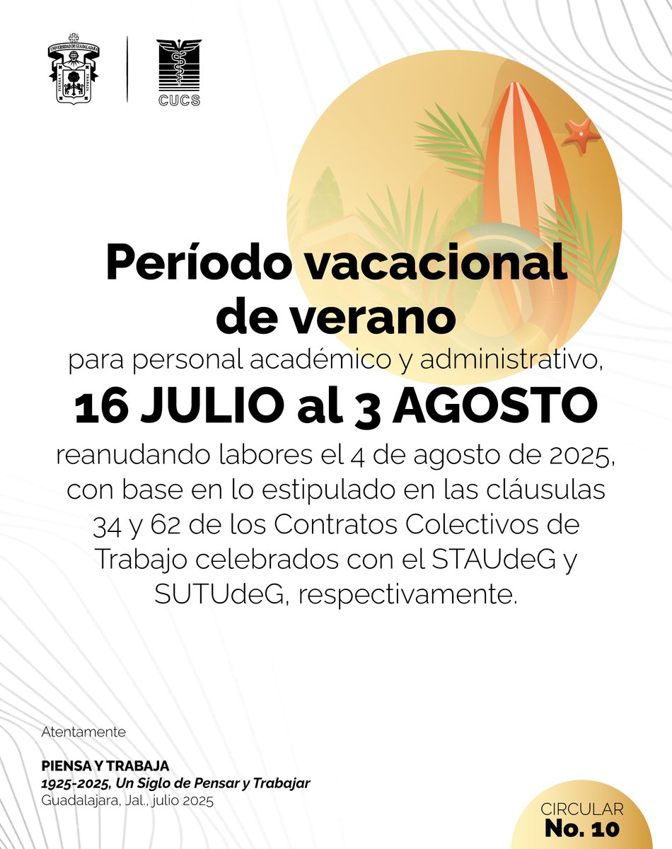 #AvisoCUCS 📣🥼
De acuerdo con la circular No. 10, les informamos que el próximo período vacacional de verano, para personal académico y administrativo será del 16 de julio al 03 de agosto, reanudando labores el 04 de agosto de 2025. 🗓
