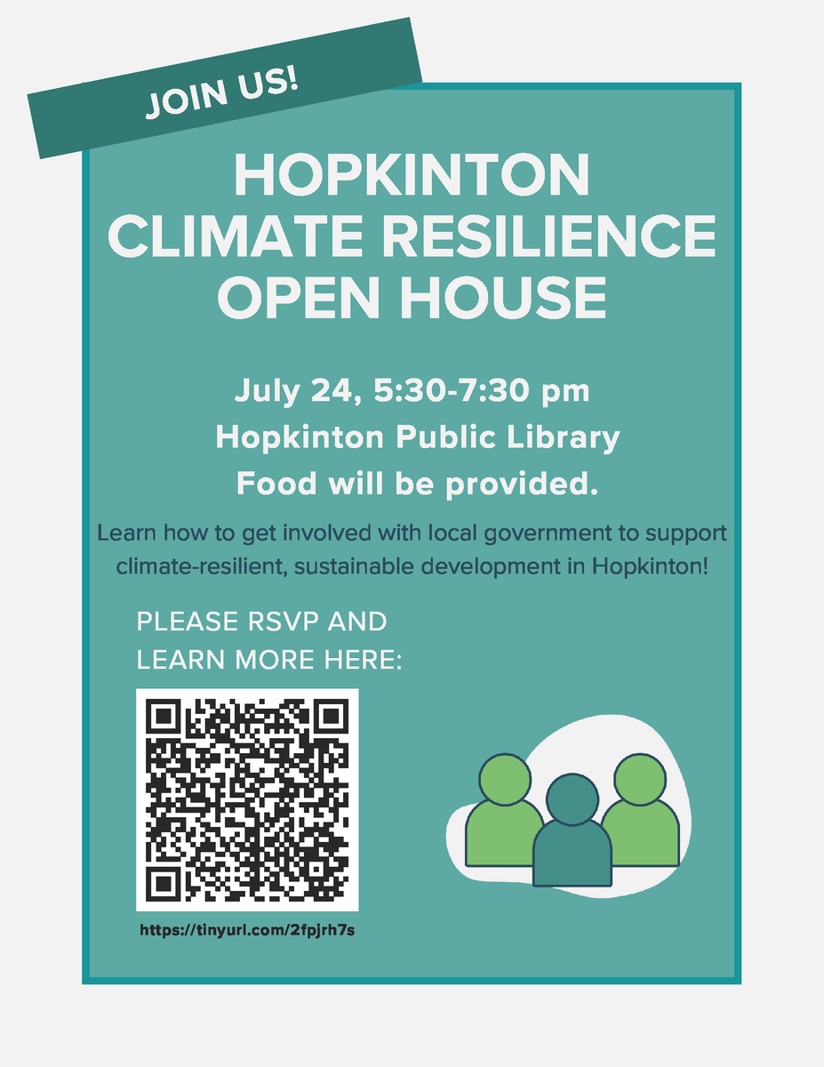 Hopkinton, MA (@hopkintonma) on Twitter photo Want to get involved with local government to support climate-resilient, sustainable development in Hopkinton?
Join us for our Climate Resilience Open House on July 24 from 5:30-7:30PM at the Hopkinton Public Library!
For more and to RSVP: tinyurl.com/2fpjrh7s Want to get involved with local government to support climate-resilient, sustainable development in Hopkinton?
Join us for our Climate Resilience Open House on July 24 from 5:30-7:30PM at the Hopkinton Public Library!
For more and to RSVP: tinyurl.com/2fpjrh7s