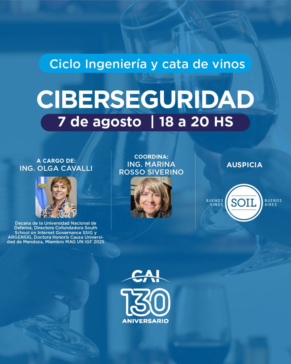 Ciclo Ingeniería y Cata de Vinos en el CAI 🍷
🔒 Tema: Ciberseguridad con la Ing. Olga Cavalli
📅 7/8 | 🕕 18 h | 📍 CAI
🎯 Prioridad socios. Inscribite: eventbrite.com.ar/e/148878711533…

#Ingeniería #Ciberseguridad #CAI