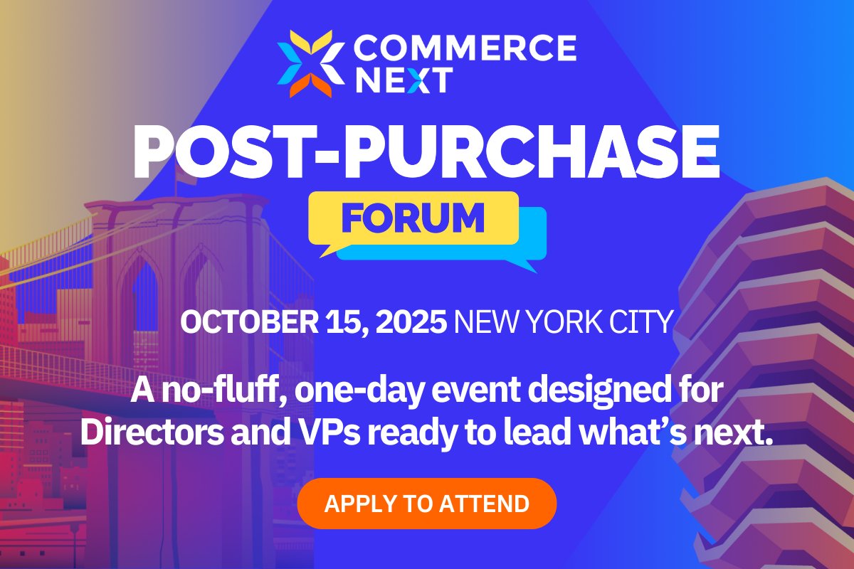 CommerceNext's tweet image. Introducing: The Post-Purchase Forum!
Join top Ecommerce, CX, Loyalty & Fulfillment leaders for a no-fluff, one-day event on Oct 15 in NYC.
Real strategies, not recycled playbooks.
Apply now → eu1.hubs.ly/H0lKQL60
#PostPurchase #EcommerceLeadership