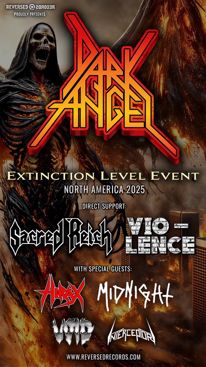 Darkangelthrash's tweet image. Dark Angel Announce
First North American Tour in Decades
Extinction Level Event Tour Launches September 5
SACRED REICH, HIRAX, VIO-LENCE, MIDNIGHT, VOID, INTERCEPTOR Open Select Dates
Ticket Links + VIP upgrades:
reversedrecords.com and
national-acts.com/darkangel