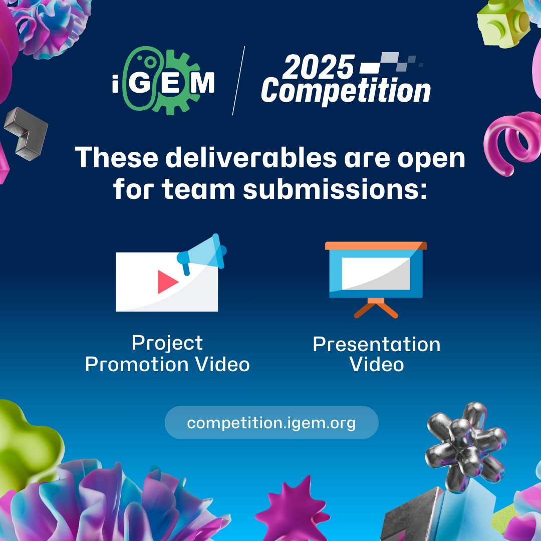 iGEM's tweet image. Submissions for the Project Promotion Video and Presentation Video deliverables are now open for teams!

There are a total of 14 deliverables for 2025 iGEM Competition Teams. Learn more about the Competition deliverables: competition.igem.org/deliverables