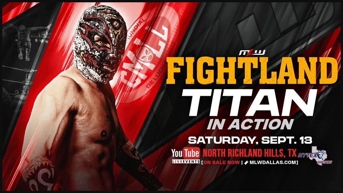 MLW's tweet image. One of the most electrifying aerial specialists from @CMLL_OFICIAL, Titán returns as part of MLW President @RealCesarDuran's high-profile international showcase!
👊 MLW FIGHTLAND
🗓️ Saturday, Sept. 13
🎟️ MLWDallas.com