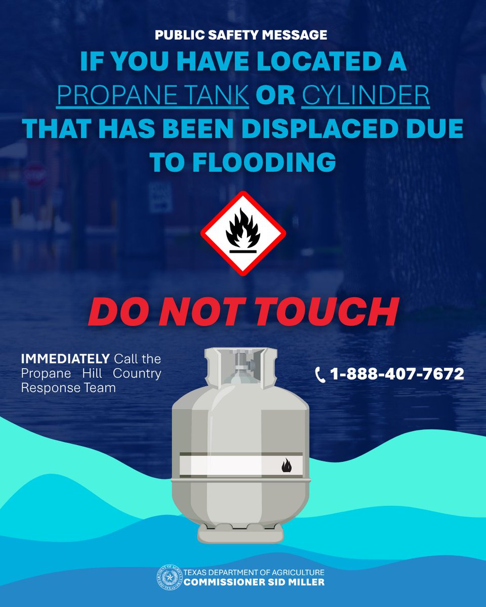 GOTEXAN's tweet image. ⚠️ ATTENTION ⚠️
If you have located a propane tank or cylinder that has been displaced due to flooding,
DO NOT TOUCH.
Immediately contact the Propane Hill Country Response Team. A response team will be dispatched without delay.
📞 1-888-407-7672