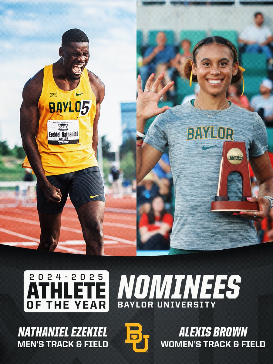 Big 12 Conference (@big12conference) on Twitter photo 2024-25 Big 12 Athlete of the Year Nominees: Baylor University Bears
⭐️ Nathaniel Ezekiel | <a href="/BaylorTrack/">Baylor Track & Field</a>
⭐️ Alexis Brown | <a href="/BaylorTrack/">Baylor Track & Field</a> 2024-25 Big 12 Athlete of the Year Nominees: Baylor University Bears
⭐️ Nathaniel Ezekiel | <a href="/BaylorTrack/">Baylor Track & Field</a>
⭐️ Alexis Brown | <a href="/BaylorTrack/">Baylor Track & Field</a>