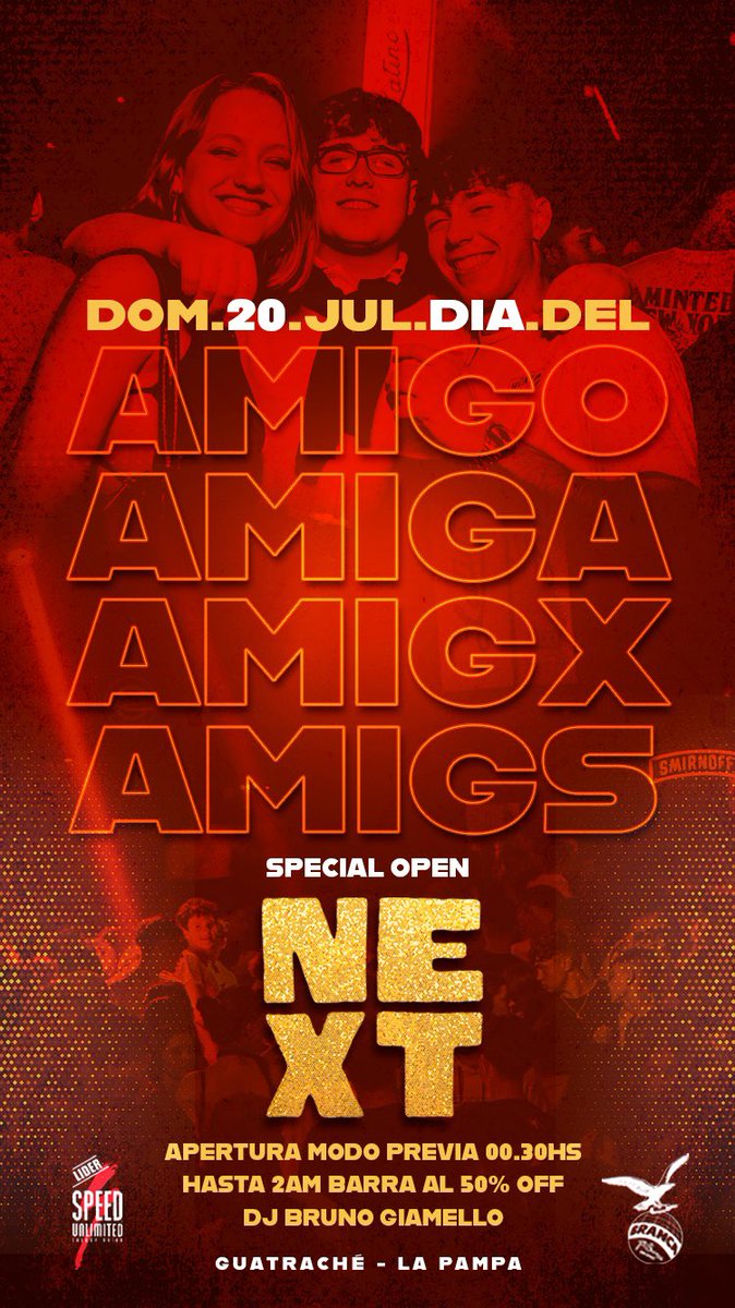DÍA DEL AMIGO en #Next
apertura especial de DOMINGO