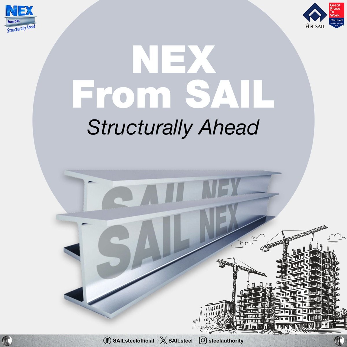 Steel Authority of India Limited (SAIL) (@sailsteel) on Twitter photo SAIL NEX-high-quality structural steel for modern India. Trusted for skyscrapers to smart cities. Build strong, build with SAIL NEX.
<a href="/narendramodi/">Narendra Modi</a> <a href="/PMOIndia/">PMO India</a> <a href="/SteelMinIndia/">Ministry of Steel</a> <a href="/hd_kumaraswamy/">ಹೆಚ್.ಡಿ.ಕುಮಾರಸ್ವಾಮಿ | H.D.Kumaraswamy</a> <a href="/BjpVarma/">Bhupathiraju Srinivasa Varma</a> <a href="/mygovindia/">MyGovIndia</a> <a href="/PIB_India/">PIB India</a>
#SteelAuthority #SAIL SAIL NEX-high-quality structural steel for modern India. Trusted for skyscrapers to smart cities. Build strong, build with SAIL NEX.
<a href="/narendramodi/">Narendra Modi</a> <a href="/PMOIndia/">PMO India</a> <a href="/SteelMinIndia/">Ministry of Steel</a> <a href="/hd_kumaraswamy/">ಹೆಚ್.ಡಿ.ಕುಮಾರಸ್ವಾಮಿ | H.D.Kumaraswamy</a> <a href="/BjpVarma/">Bhupathiraju Srinivasa Varma</a> <a href="/mygovindia/">MyGovIndia</a> <a href="/PIB_India/">PIB India</a>
#SteelAuthority #SAIL