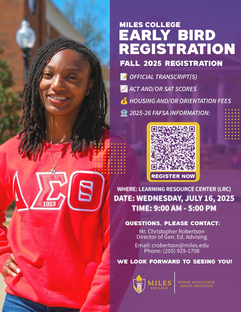 MilesCollege (@milescollege) on Twitter photo Your Legacy Starts Here 🐻💜💛
Early Bird Registration is happening Wednesday, July 16, 9 AM – 5 PM at the Learning Resource Center!
✅ Official transcripts
✅ ACT/SAT scores
✅ Housing/orientation fees
✅ FAFSA info
Tap the QR code to register now!
#WeAreMilesCollege Your Legacy Starts Here 🐻💜💛
Early Bird Registration is happening Wednesday, July 16, 9 AM – 5 PM at the Learning Resource Center!
✅ Official transcripts
✅ ACT/SAT scores
✅ Housing/orientation fees
✅ FAFSA info
Tap the QR code to register now!
#WeAreMilesCollege