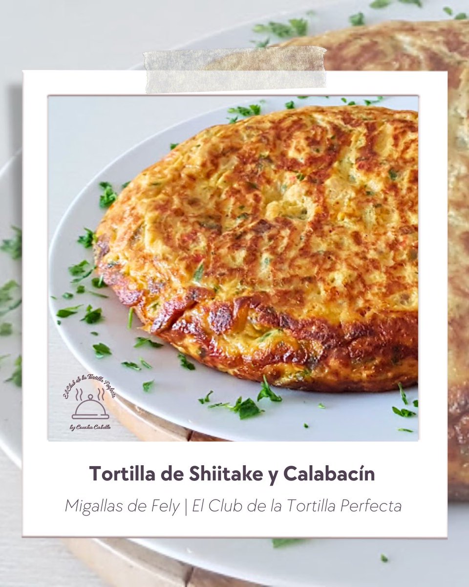 ClubTortilla's tweet photo. El Club de la Tortilla Perfecta: Tortilla de Shiitake y Calabacín | Mis cosines en ... https://t.co/JEwZvOv8Co https://t.co/JFnZk0V3tI