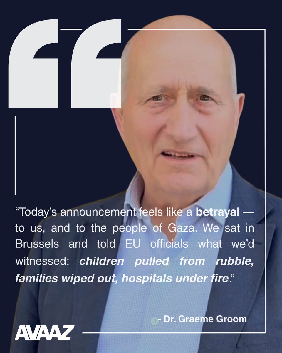Avaaz's tweet image. Here’s what Dr. Graeme Groom — a doctor who’s worked in Gaza dozens of times — had to say about Europe’s refusal to take meaningful action against Israel, despite its blatant human rights violations in Gaza.