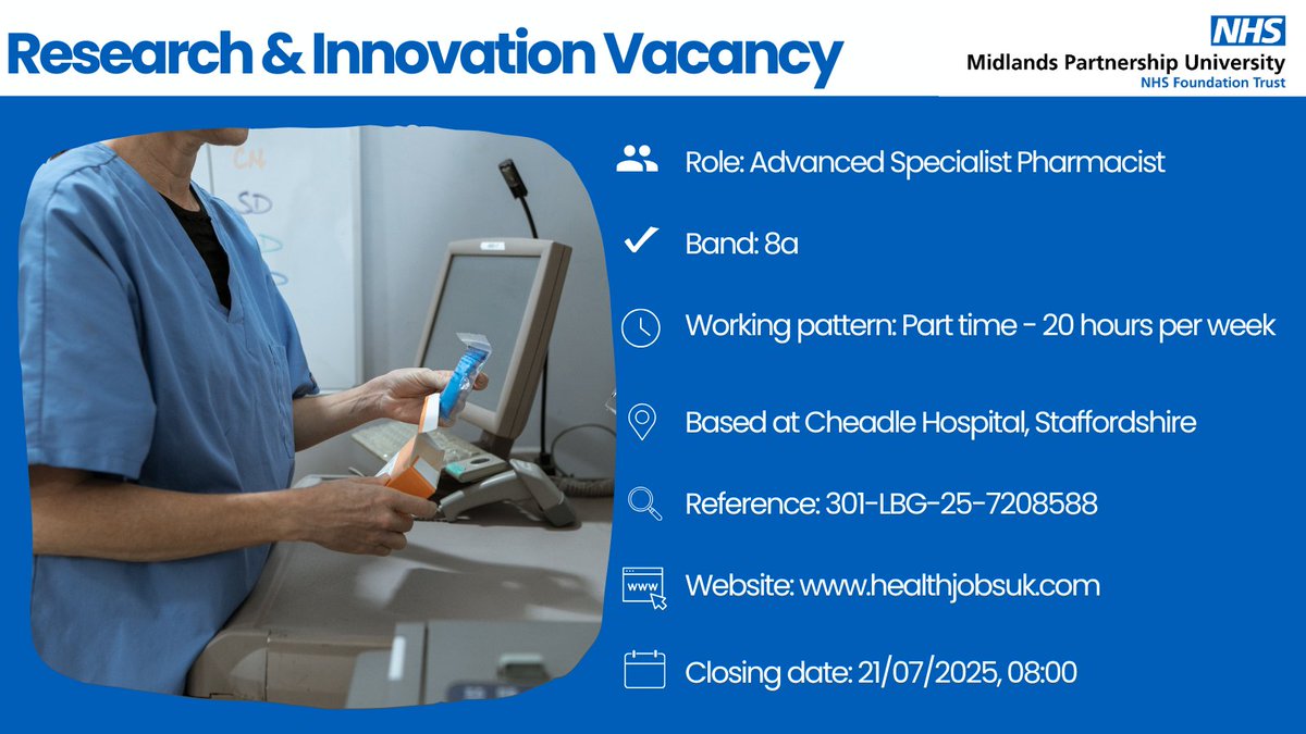 MPFTResearch's tweet image. 📢 #MPFTResearch Vacancy: Advanced Specialist #Pharmacist – Clinical Trials & Research (Band 8a)
📍 Based at Cheadle Hospital | 20 hrs/week | 2-year fixed term
☑️Apply by 21 July 2025: healthjobsuk.com/job/UK/Staffor…
#MPFT #PharmacyJobs #JobsWM