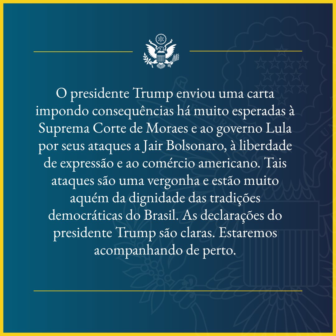.<a href="/UnderSecPD/">Under Secretary of State Sarah B. Rogers</a>: O presidente Trump enviou uma carta impondo consequências há muito esperadas à Suprema Corte de Moraes e ao governo Lula por seus ataques a Jair Bolsonaro, à liberdade de expressão e ao comércio americano. Tais ataques são uma vergonha e estão muito aquém da