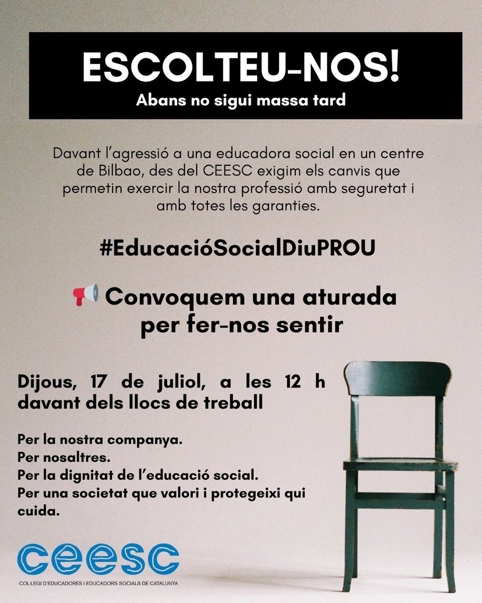 ceesc_cat's tweet image. 📢Arran  de l&apos;agressió que va patir una educadora social a un centre de Bilbao, us convoquem a fer una aturada per exigir els canvis que permetin exercir la nostra professió amb seguretat i amb totes les garanties. 

📍Dijous, 17 de juliol, a les 12 h.

#EducacióSocialDiuPROU