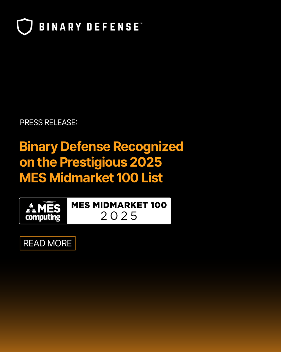 Binary_Defense's tweet image. Back on the MES Midmarket 100 list for 2025.
We are proud to be recognized for delivering powerful, tailored MDR to the midmarket. Because these organizations face Fortune threats, and deserve Fortune protection.
Full recognition here: hubs.la/Q03xjCZY0