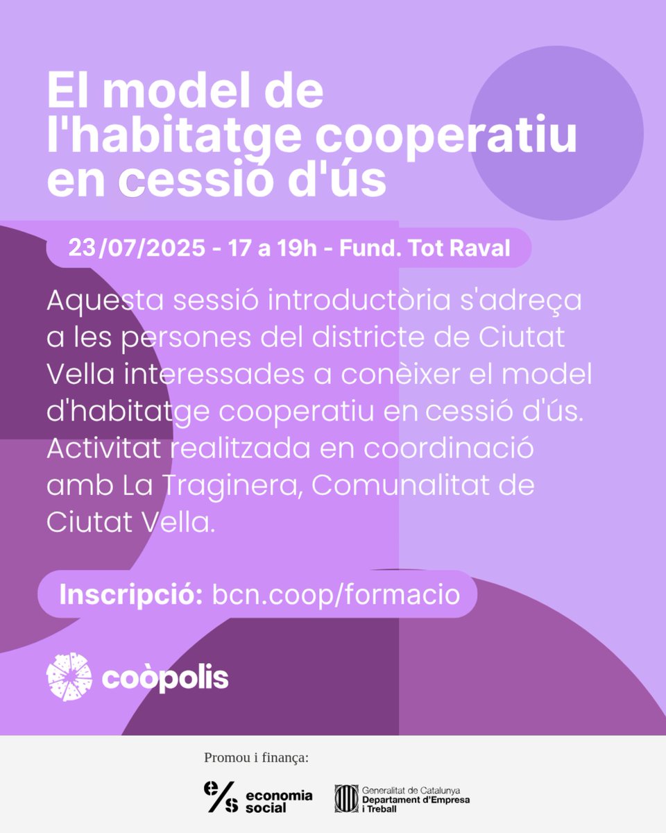 🏘️ El model d'habitat en cessió d'ús a Ciutat Vella.

Explorem alternatives d'accés d'habitatge amb els models d'habitatge cooperatiu i blocs cooperatius.

📅 Dimecres 23/07 de 17 a 19h, 
📍Fundació Tot Raval - Plaça d'Aureli Capmany 1

Inscripció prèvia: serveis.bcn.coop/program/l-ess-…