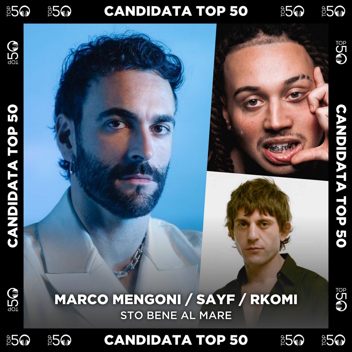 🆕 CANDIDATA A ENTRAR EN LISTA

🎤 <a href="/mengonimarco/">Marco Mengoni</a> / Sayf / <a href="/rkomi_mirko/">Mirko</a>
🎶 Sto Bene Al Mare

— 📩 Puedes votar por ella aquí: top50oficial.com/top-50