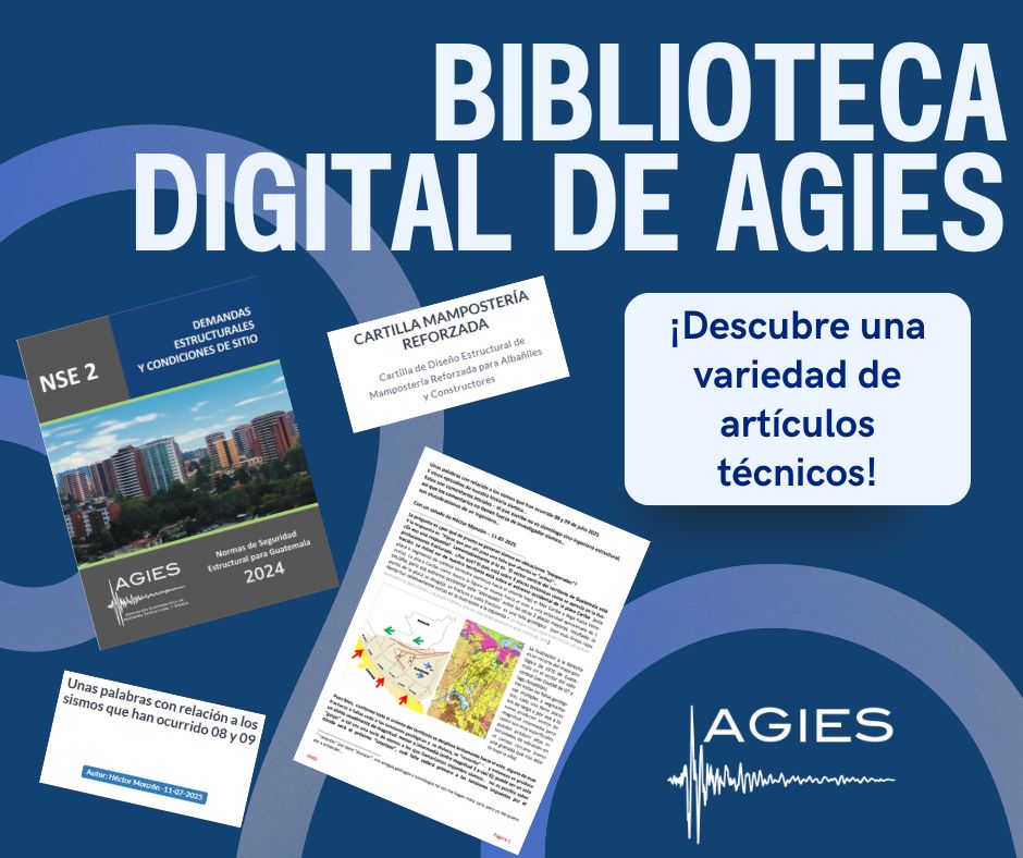 💡 ¿Ya conoces la biblioteca digital de AGIES?
 Encuentra normas de seguridad estructural, manuales técnicos, guías detalladas, cartillas y una selección de artículos especializados.
📎 Haz clic aquí y explora todo lo que la biblioteca AGIES tiene para ti agies.org/bibliotecas/