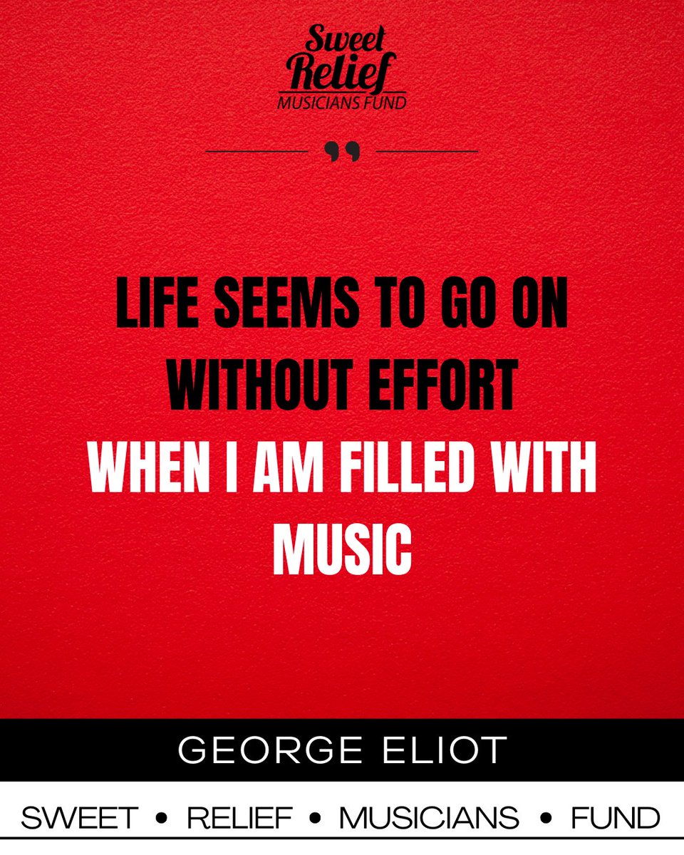 "Life seems to go on without effort when I am filled with music." - George Eliot