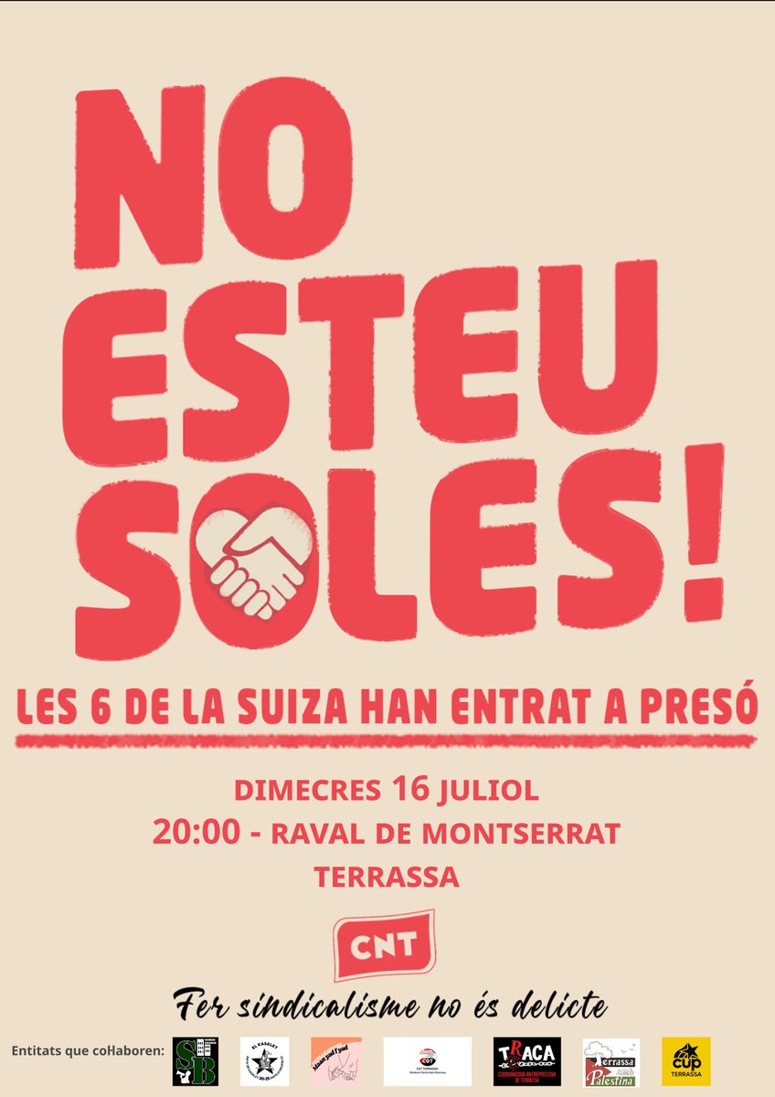 FER SINDICALISME NO ÉS DELICTE!

-6 companyes de la CNT de Xixón han estat empresonades per la seva activitat sindical-

CONCENTRACIÓ A #TERRASSA
🗓️Dimecres 16 de juliol
🕗A les 20h
📍Davant Ajuntament

 Solidaritat activa amb "Les 6 de La Suiza"!!!

❤️🖤NO ESTEU SOLES!!!🖤❤️