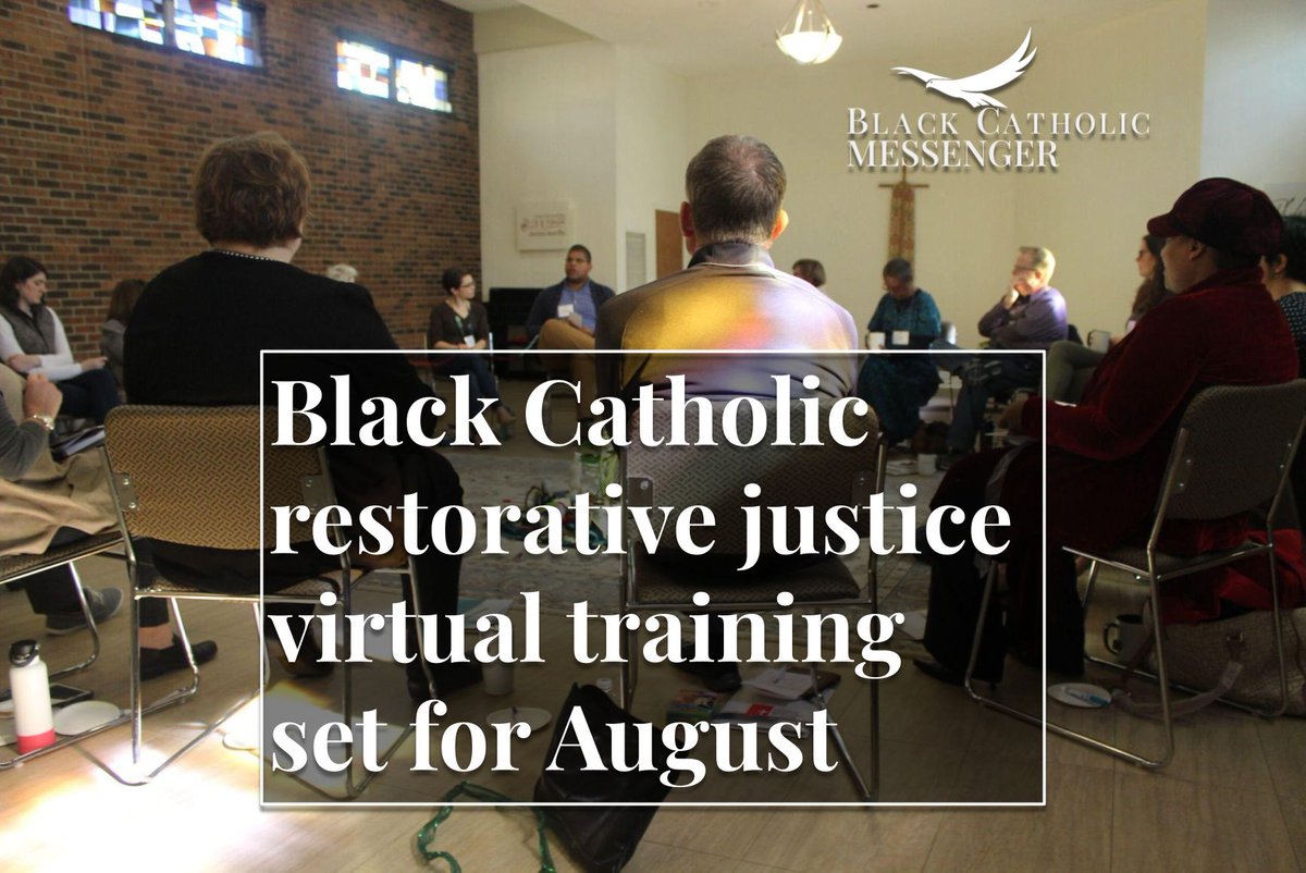 Black Catholic Messenger (@blkcathstories) on Twitter photo A virtual program in August will train Black Catholic ministry leaders in restorative justice practices, especially the tradition of peacemaking circles drawn from Indigenous communities.
A trio of African-American experts will head the three-week cohort. blackcatholicmessenger.org/black-catholic… A virtual program in August will train Black Catholic ministry leaders in restorative justice practices, especially the tradition of peacemaking circles drawn from Indigenous communities.
A trio of African-American experts will head the three-week cohort. blackcatholicmessenger.org/black-catholic…