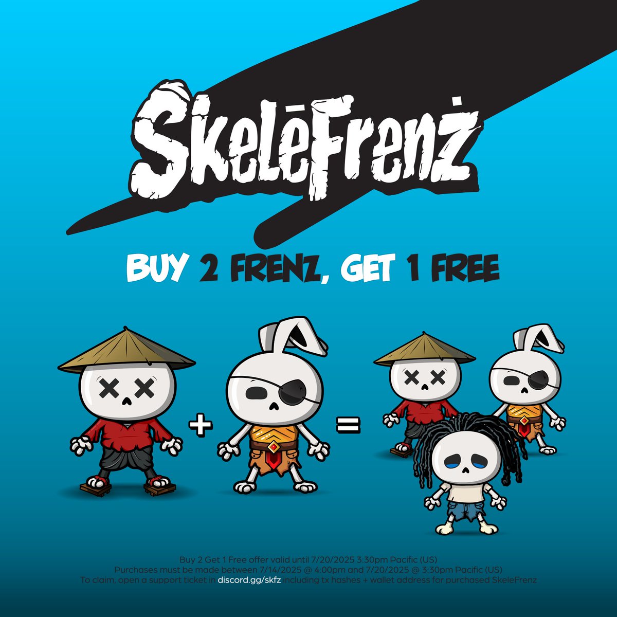 Limited Time Only❗

🛍️ Buy 2⃣ SkeleFrenz on <a href="/opensea/">OpenSea</a> or <a href="/MagicEden/">Magic Eden 🪄</a>
🎁 Get 1⃣ FREE!!!
⏳ Ends Sunday, July 20 @ 3:30PM PT
❓ Claim via Discord support ticket with TX + wallet.

💀 Buy 10+ you’re GUARANTEED a Possessed, Infected, or Ice Walker!

‼️ Max 20 free per wallet.