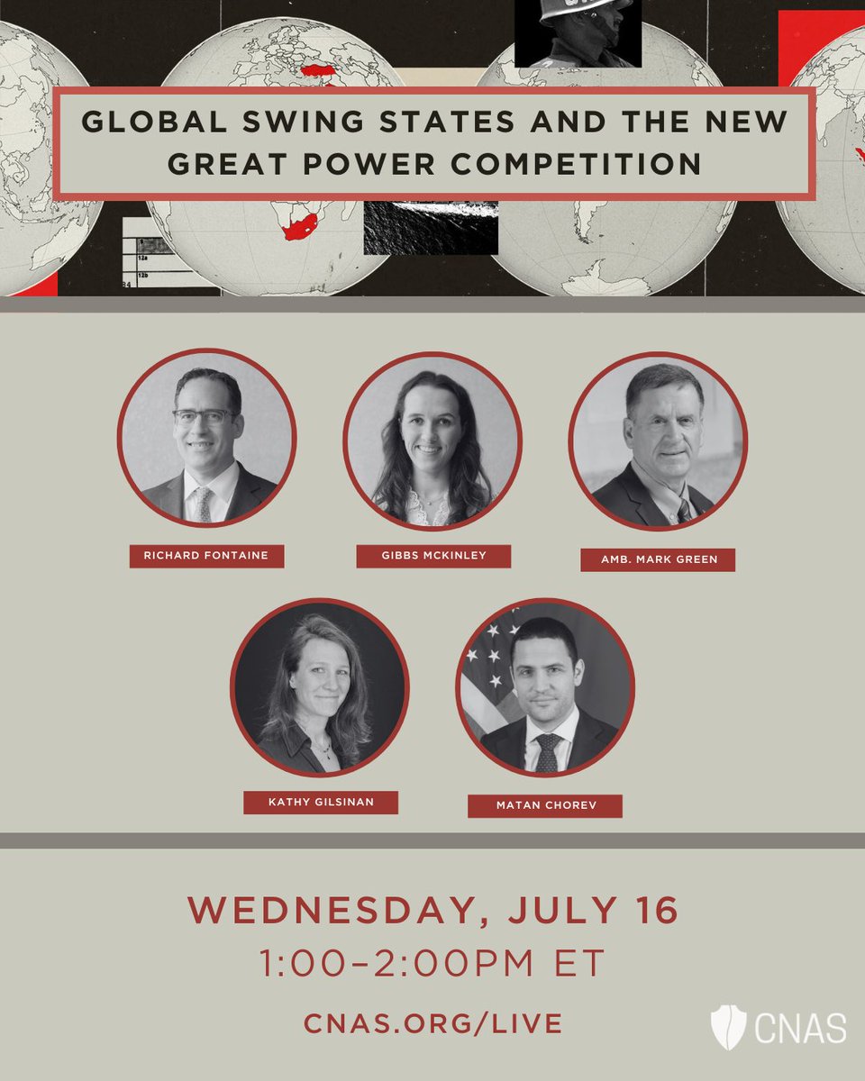 CNAS (@cnasdc) on Twitter photo 📅Happening tomorrow📅
Global Swing States and the New Great Power Competition
🎙️<a href="/RHFontaine/">Richard Fontaine</a>
🎙️<a href="/gibbs_mckinley/">Gibbs McKinley</a>
🎙️Matan Chorev
🎙️<a href="/AmbassadorGreen/">Mark Andrew Green</a>
🎙️ <a href="/kgilsinan/">Kathy Gilsinan</a> 📅Happening tomorrow📅
Global Swing States and the New Great Power Competition
🎙️<a href="/RHFontaine/">Richard Fontaine</a>
🎙️<a href="/gibbs_mckinley/">Gibbs McKinley</a>
🎙️Matan Chorev
🎙️<a href="/AmbassadorGreen/">Mark Andrew Green</a>
🎙️ <a href="/kgilsinan/">Kathy Gilsinan</a>
