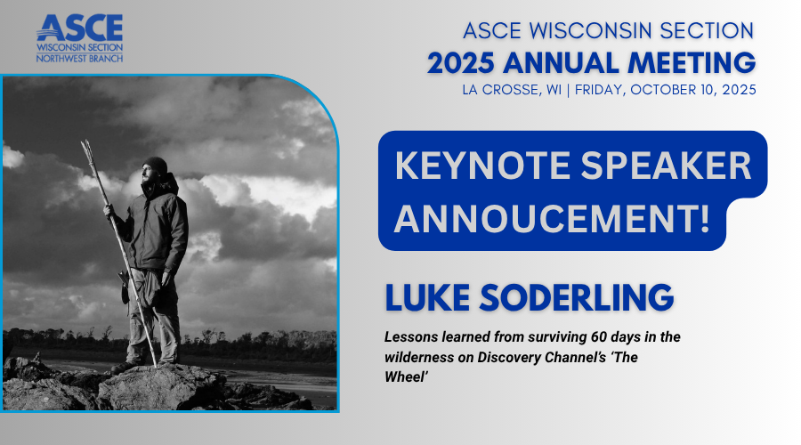 AsceWisconsin's tweet photo. 🚨 Just announced! Luke Soderling, winner of Discovery’s 60 Day Survival Challenge, is our #ASCE2025 keynote speaker!

🎟️ Register now: https://t.co/CvapG6DS04

#CivilEngineering #ASCE #Leadership #Inspiration https://t.co/6b3dB0MqAG