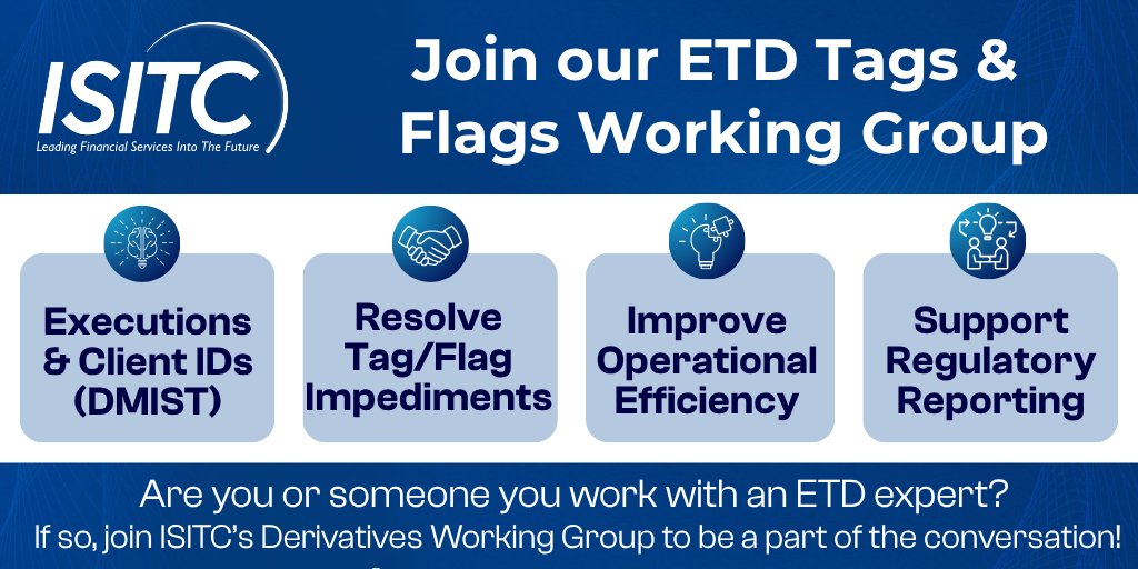 This joint Derivatives Working Group and DMIST effort focuses on standardizing critical "tags and flags" in ETD transactional data. 
Join the Derivatives Working Group via ISITC’s Member Center and help us shape ETD data standards! #ETD