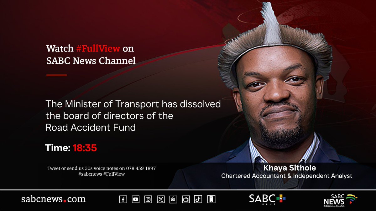 [STILL TO COME] On #FullView Khaya Sithole, Minister of Transport has dissolved the board of directors of the Road Accident Fund. #SABCNews
